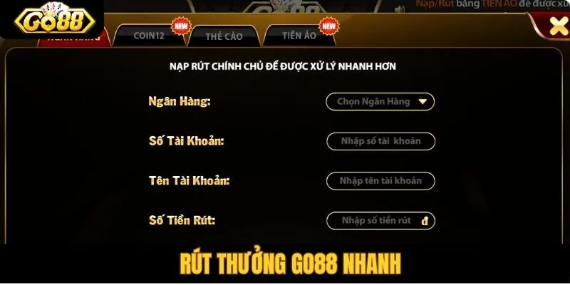Hướng dẫn rút tiền thần tốc tại Go88